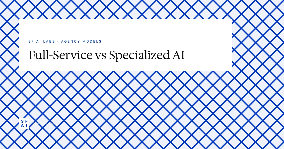 Full-Service AI Agency vs Specialized Development Teams