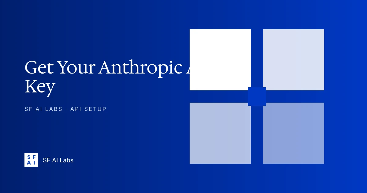 How to Get Your Anthropic API Key: Claude Access Setup