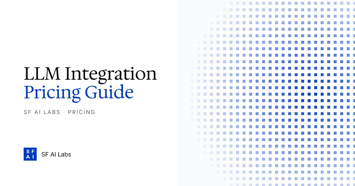 LLM Integration Pricing Guide for Enterprise Applications