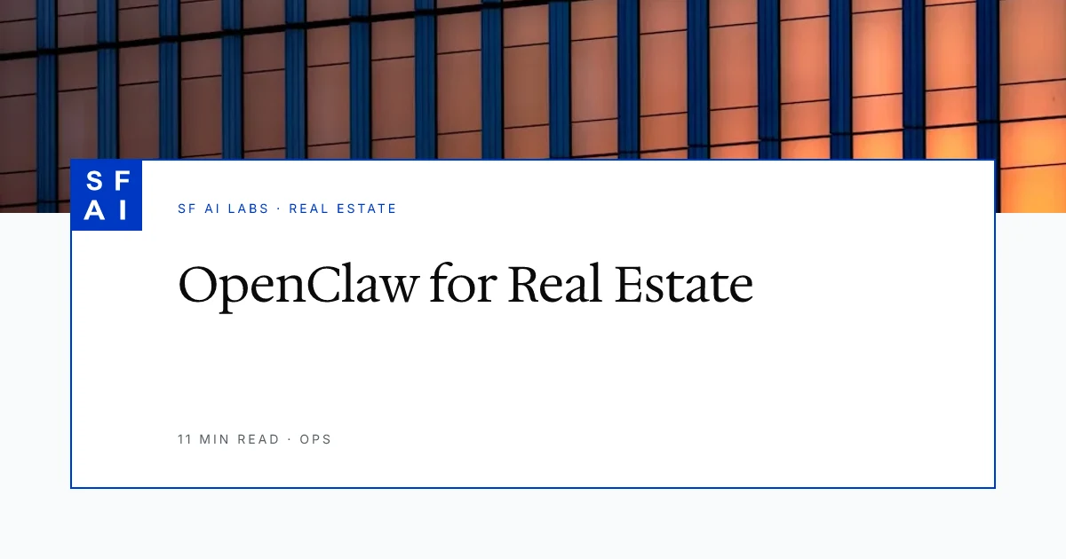 Openclaw for Real Estate Agents: Lead Follow-Up and Listing Automation