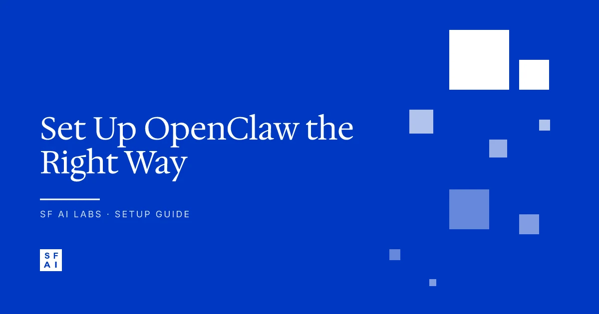 How to Set Up OpenClaw the Right Way: 10 Steps to a Working AI Assistant