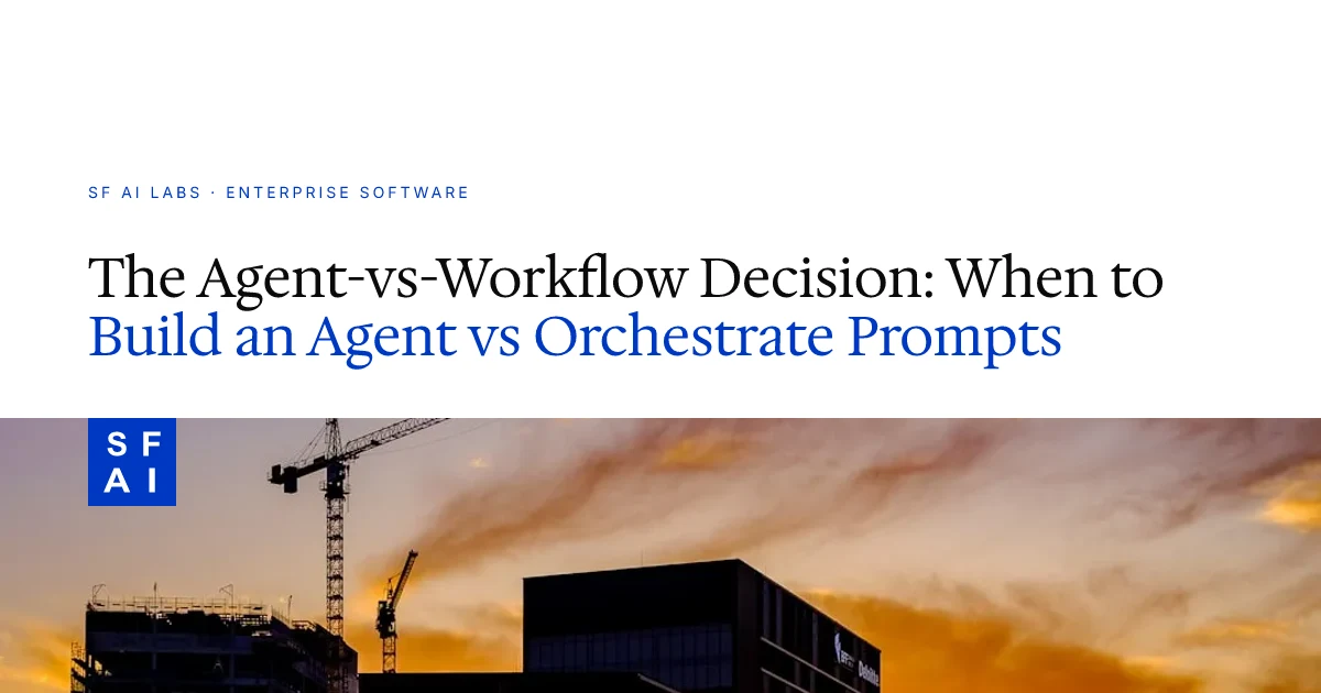 The Agent-vs-Workflow Decision: When to Build an Agent vs Orchestrate Prompts