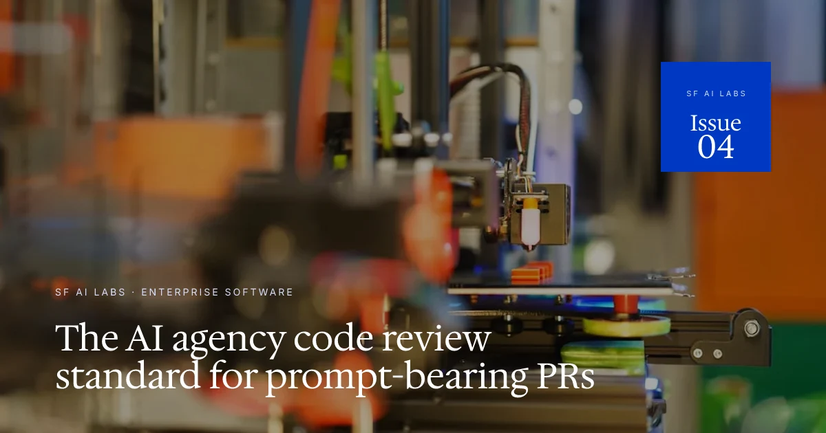 The AI agency code review standard for prompt-bearing PRs