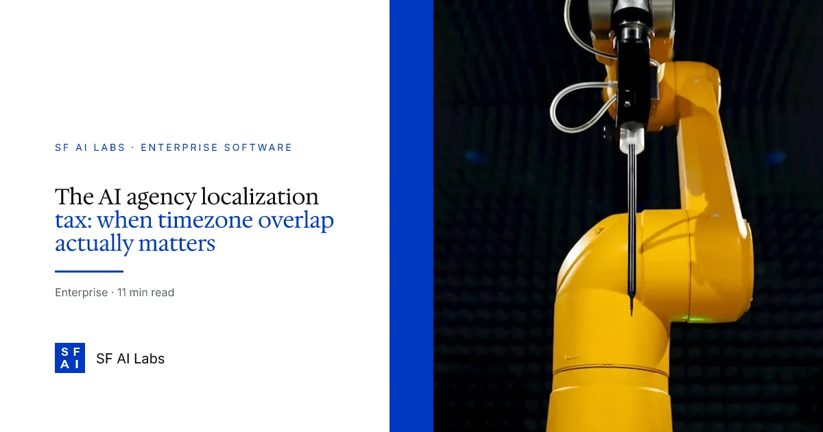 The AI agency localization tax: when timezone overlap actually matters