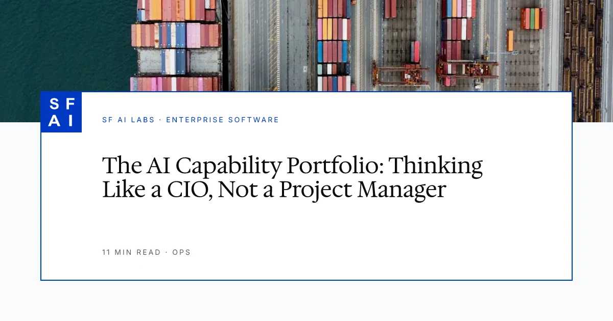 The AI Capability Portfolio: Thinking Like a CIO, Not a Project Manager
