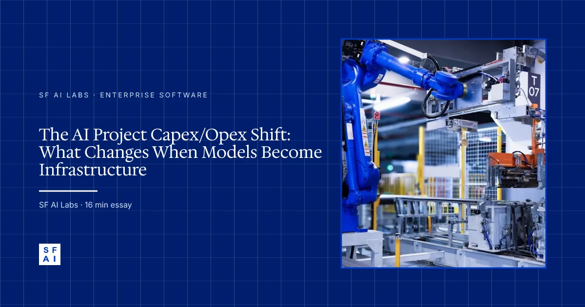 The AI Project Capex/Opex Shift: What Changes When Models Become Infrastructure