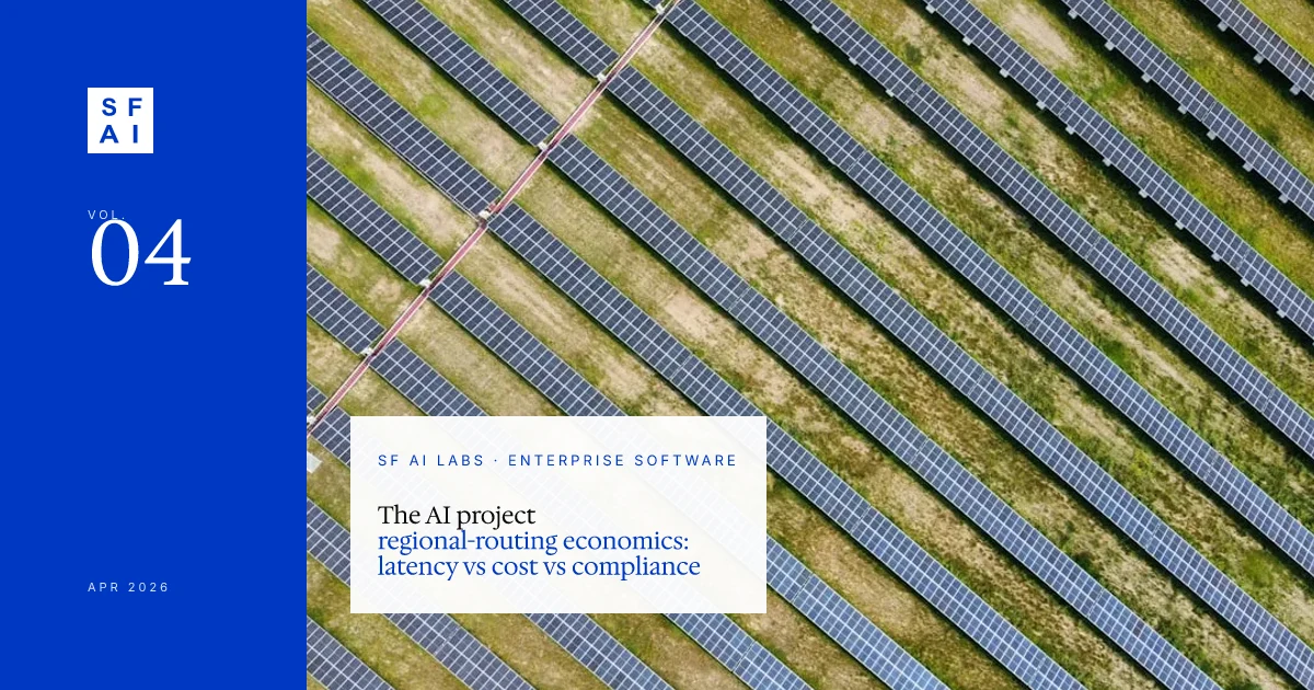 The AI project regional-routing economics: latency vs cost vs compliance