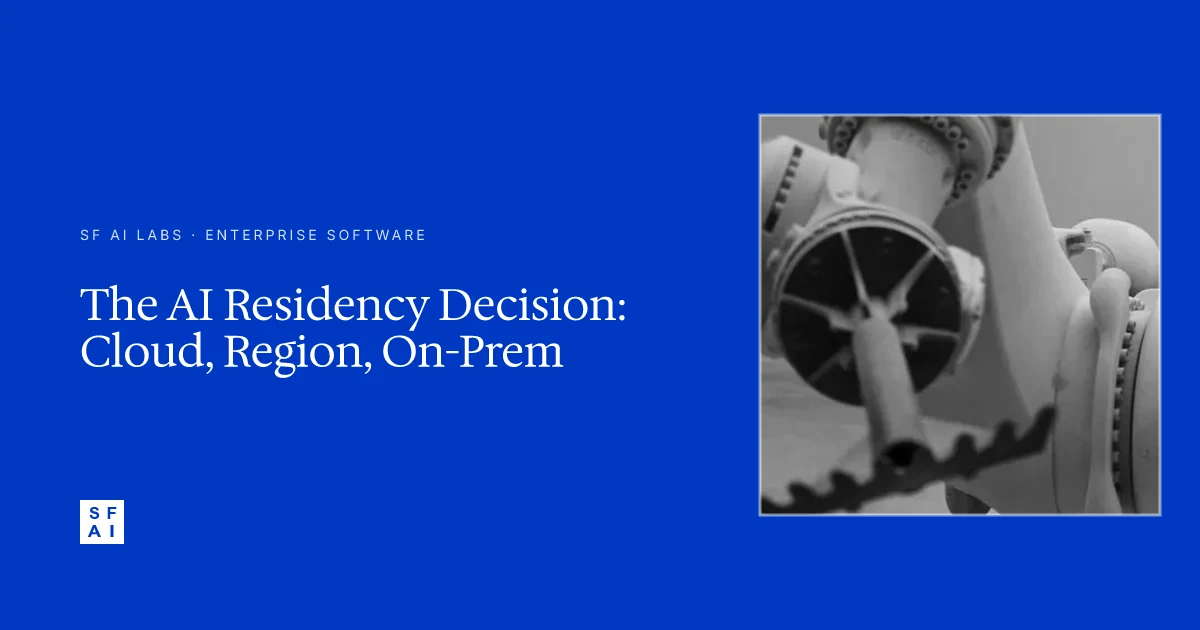 The AI Residency Decision: Cloud, Region, On-Prem