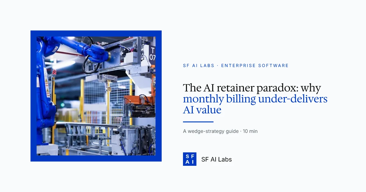 The AI retainer paradox: why monthly billing under-delivers AI value