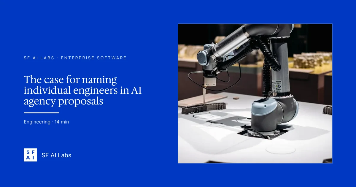 The case for naming individual engineers in AI agency proposals