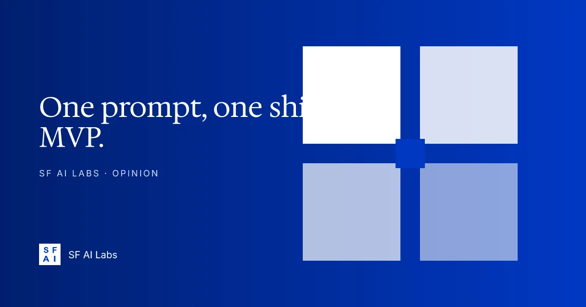 Why prompt-only MVPs are usually the right starting point