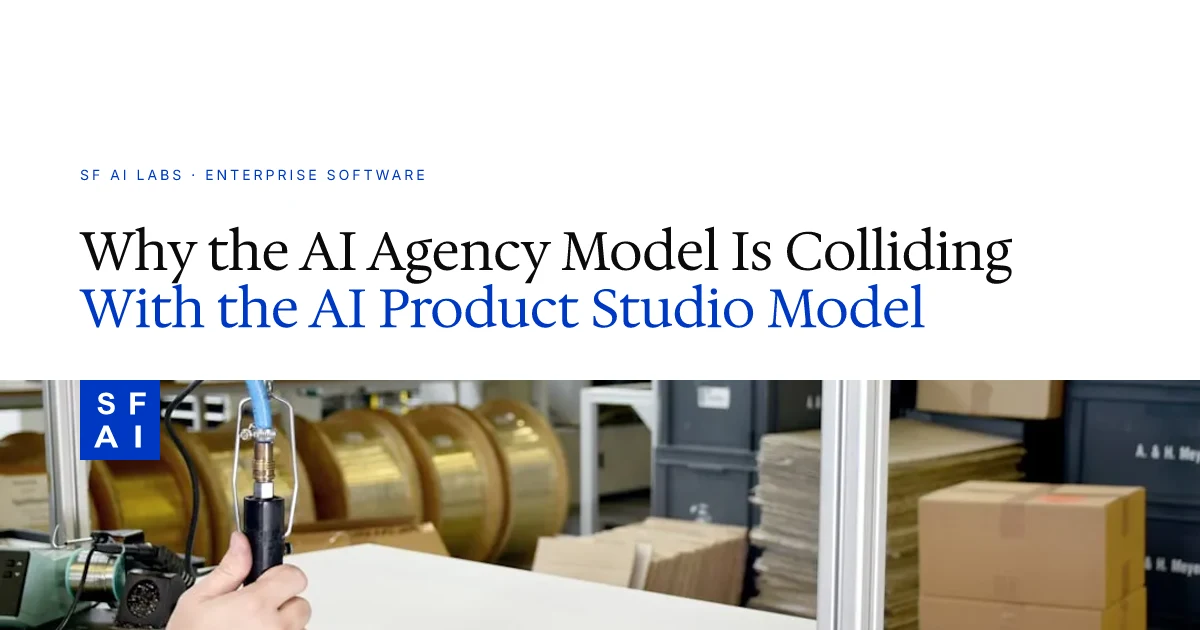 Why the AI Agency Model Is Colliding With the AI Product Studio Model