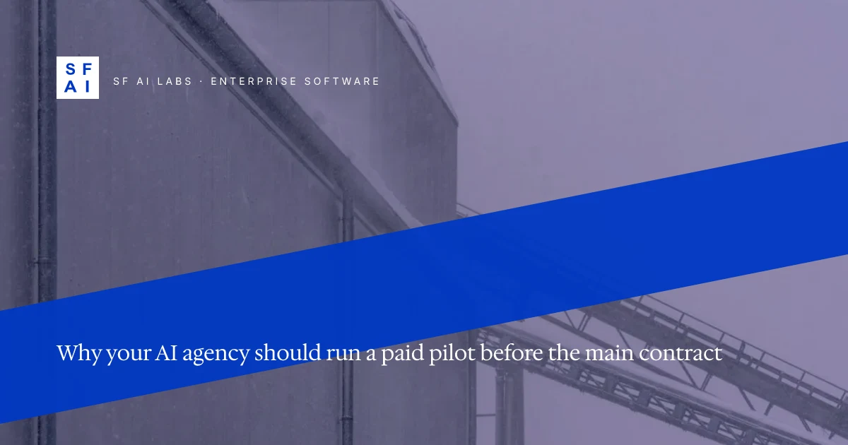 Why your AI agency should run a paid pilot before the main contract